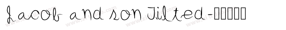 Jacob and son Tilted字体转换